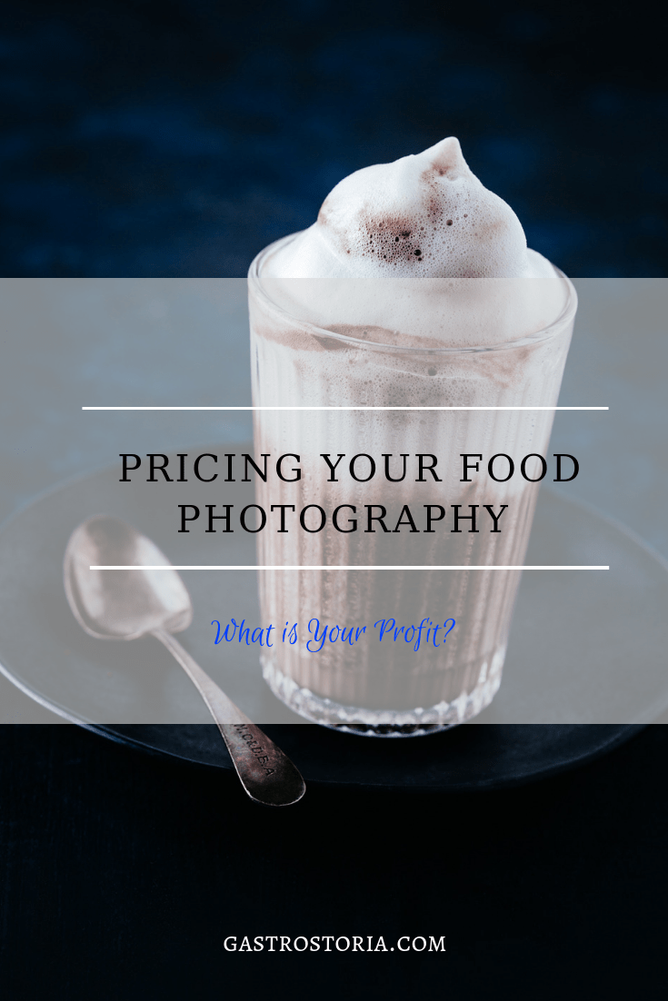 Pricing Food Photography-Your Profit_Darina Kopcok-Gastrostoria